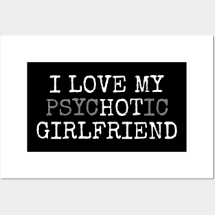 I Love My Psychotic Girlfriend - Typograph NYS Posters and Art